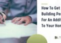 How to Get a Building Permit for an Addition to your Home - Paragon ...