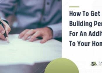 How to Get a Building Permit for an Addition to your Home - Paragon ...