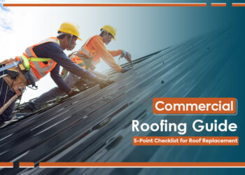 5 Considerations Before Commercial Roof Replacement